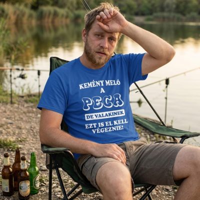 "Kemény meló a peca..." horgász póló